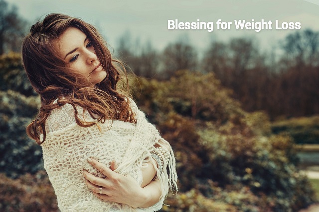 Blessing For weight