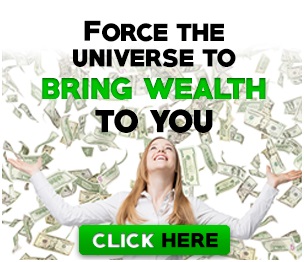 Force the universe to bring wealth